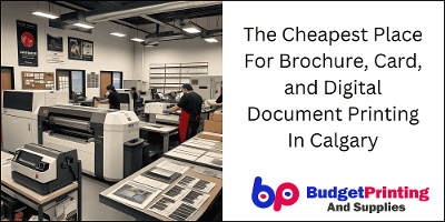Calgary’s Cheapest Printing Options for Brochures, Cards, and Documents